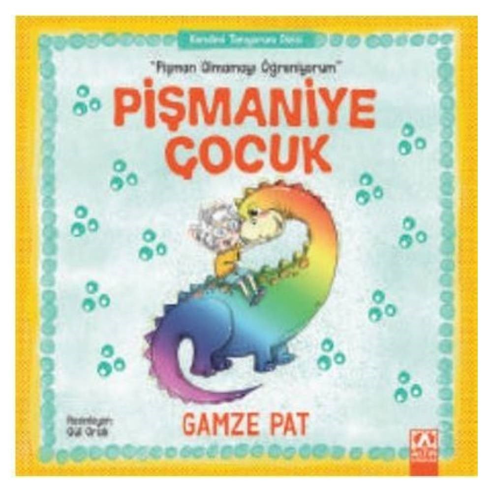 PİŞMAN OLMAMAYI ÖĞRENİYORUM-PİŞMANİYE ÇOCUK Çocuk Kitapları Uzmanı - Children's Books Expert