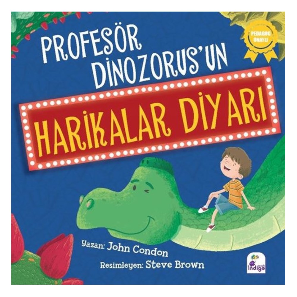 PROFESÖR DİNOZORUS UN HARİKALAR DİYARI Çocuk Kitapları Uzmanı - Children's Books Expert