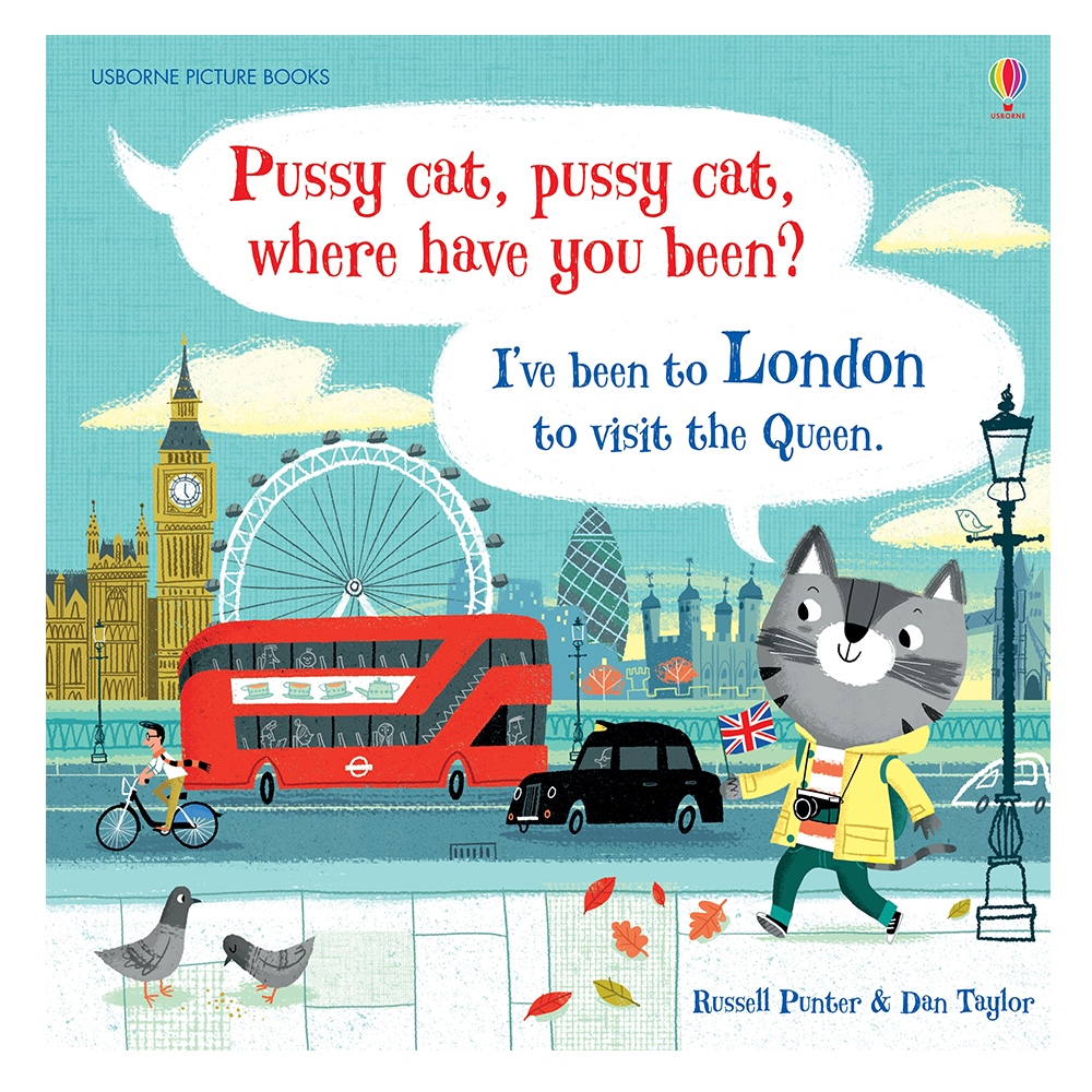PUSSY CAT, WHERE HAVE YOU BEEN? I'VE BEEN TO LONDON TO VISIT THE QUEEN. #yenigelenler Çocuk Kitapları Uzmanı - Children's Books Expert