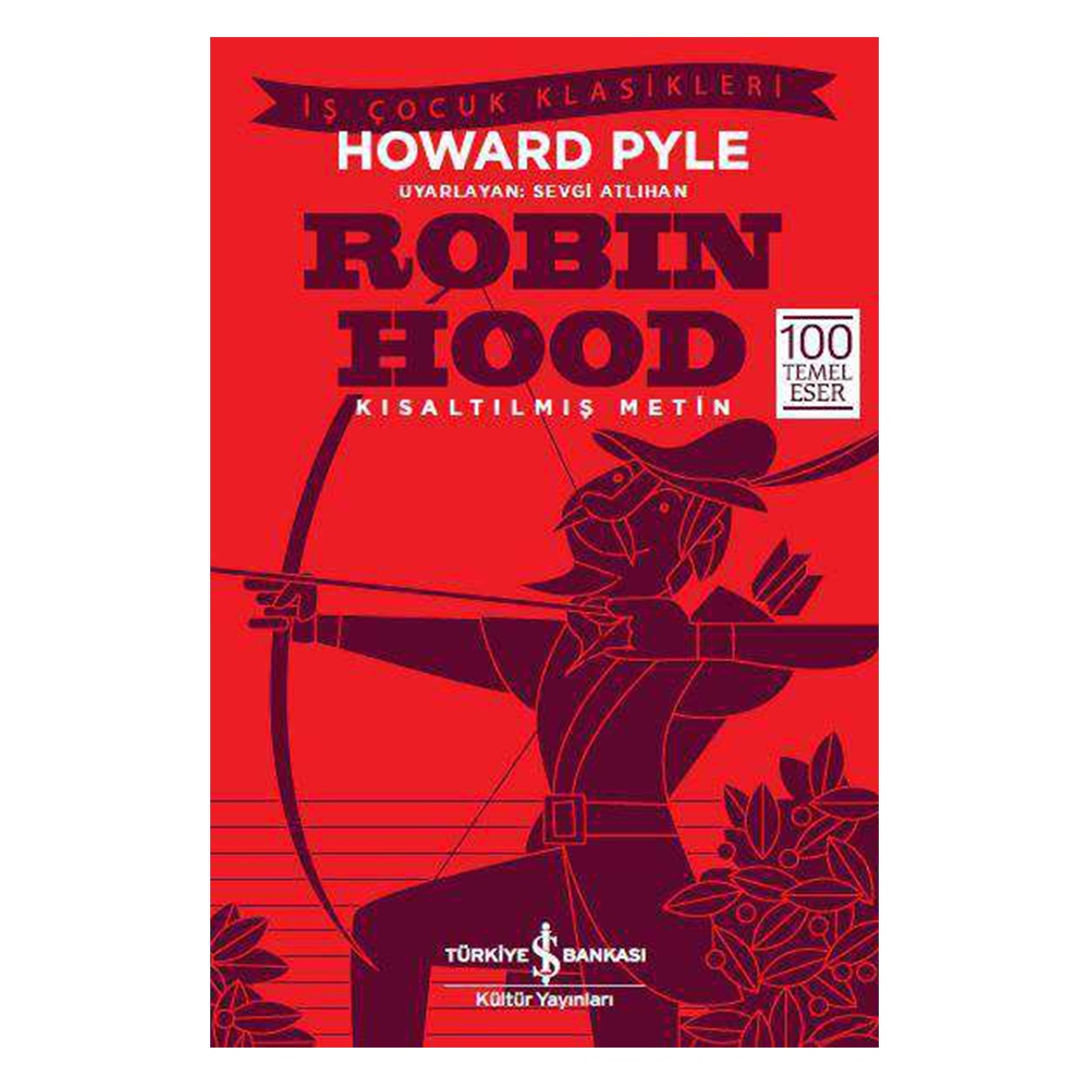 ROBIN HOOD KISALTILMIŞ METİN Çocuk Kitapları Uzmanı - Children's Books Expert