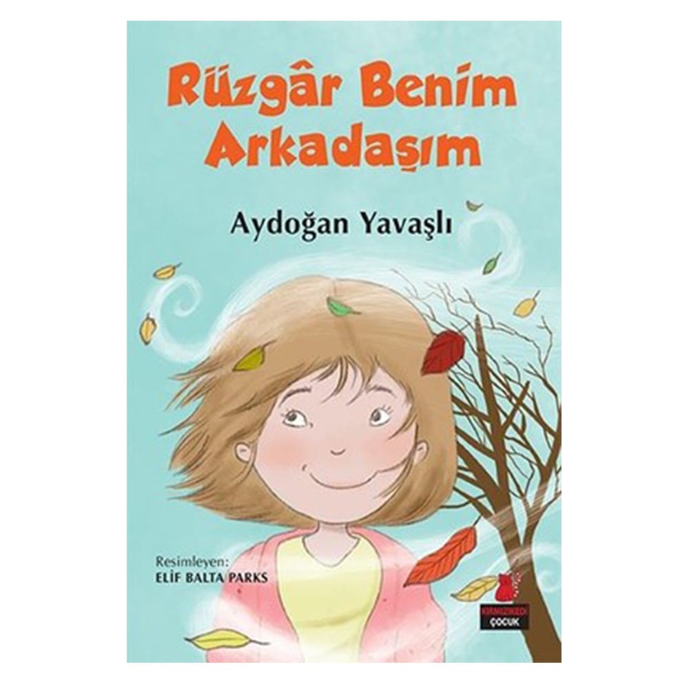 RÜZGAR BENİM ARKADAŞIM Çocuk Kitapları Uzmanı - Children's Books Expert
