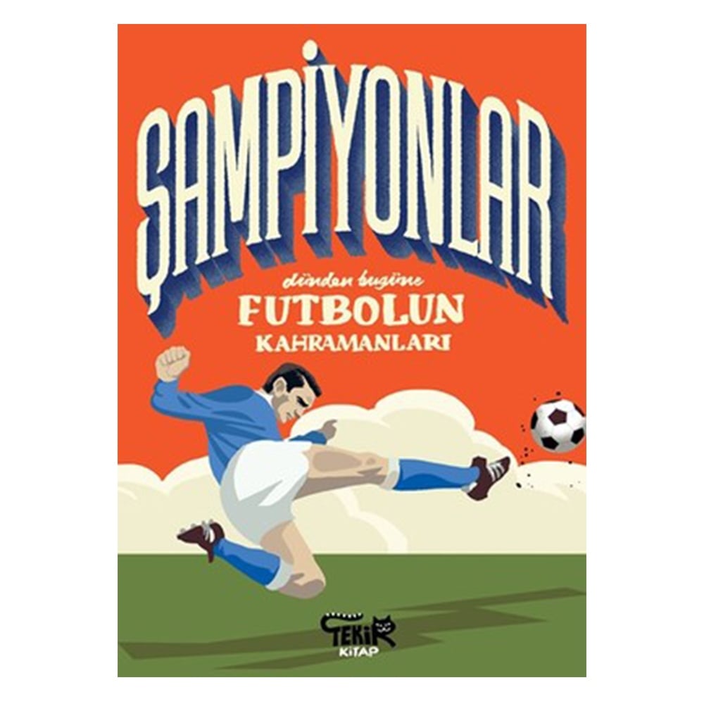 ŞAMPİYONLAR - FUTBOLUN KAHRAMANLARI Çocuk Kitapları Uzmanı - Children's Books Expert