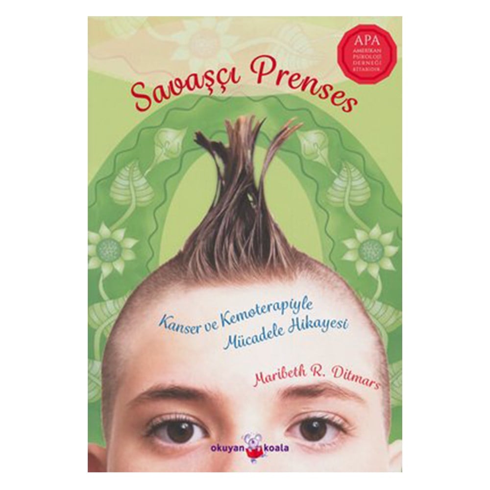 SAVAŞÇI PRENSES - KANSER VE KEMOTERAPİYLE MÜCADELE Çocuk Kitapları Uzmanı - Children's Books Expert