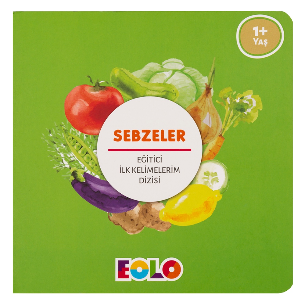 SEBZELER - EĞİTİCİ İLK KELİMELERİM DİZİSİ