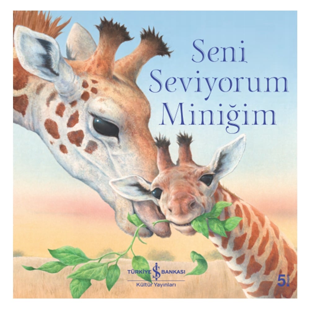 SENİ SEVİYORUM MİNİĞİM