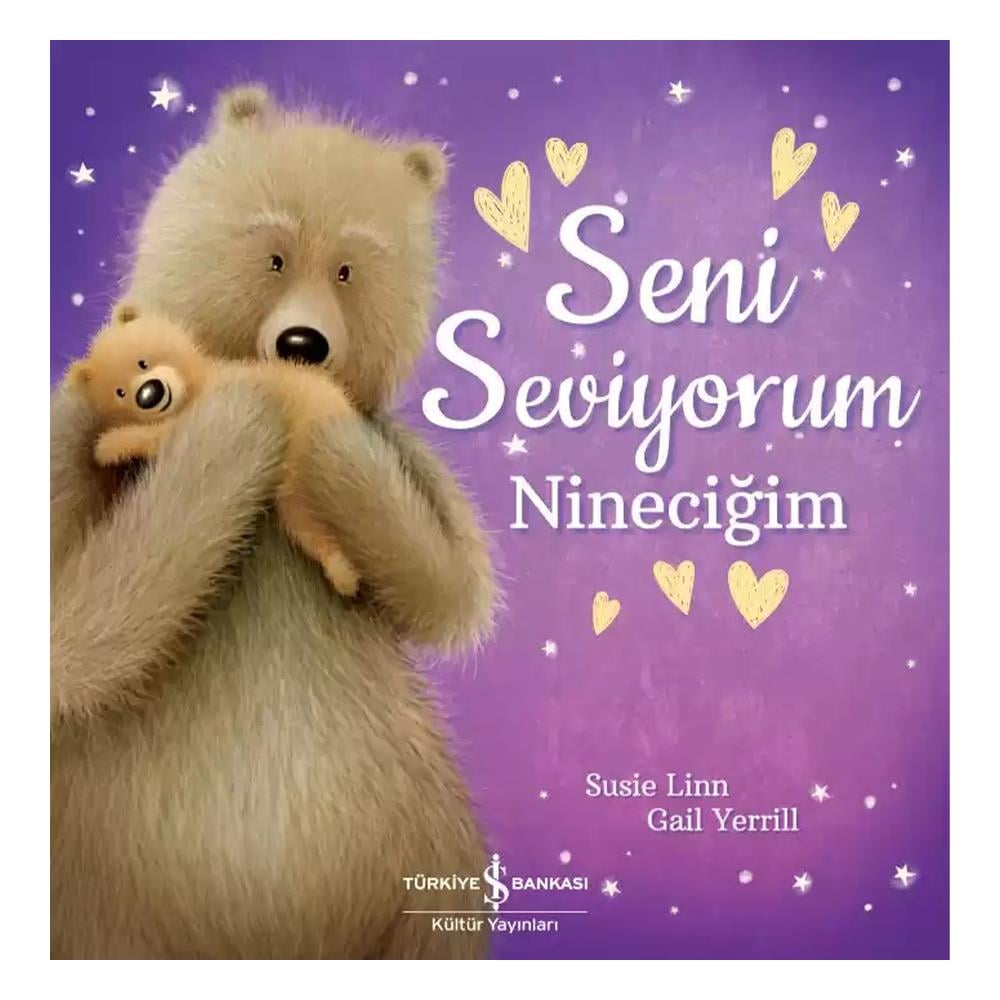 SENİ SEVİYORUM NİNECİĞİM Çocuk Kitapları Uzmanı - Children's Books Expert