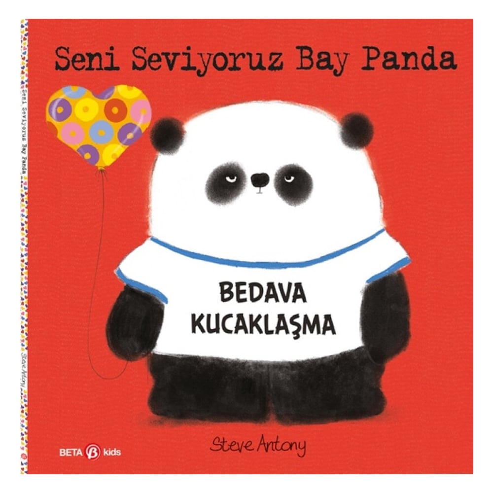SENİ SEVİYORUZ BAY PANDA (BEDAVA KUCAKLAŞMA) Çocuk Kitapları Uzmanı - Children's Books Expert