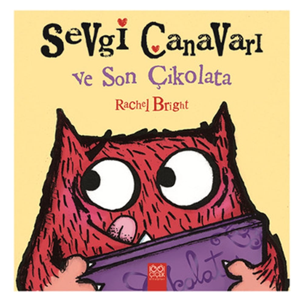 SEVGİ CANAVARI VE SON ÇİKOLATA Çocuk Kitapları Uzmanı - Children's Books Expert