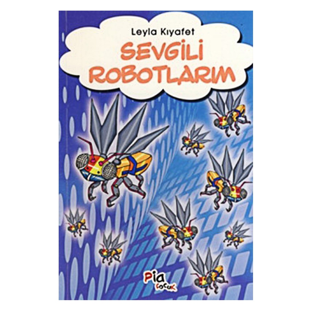 SEVGİLİ ROBOTLARIM Çocuk Kitapları Uzmanı - Children's Books Expert