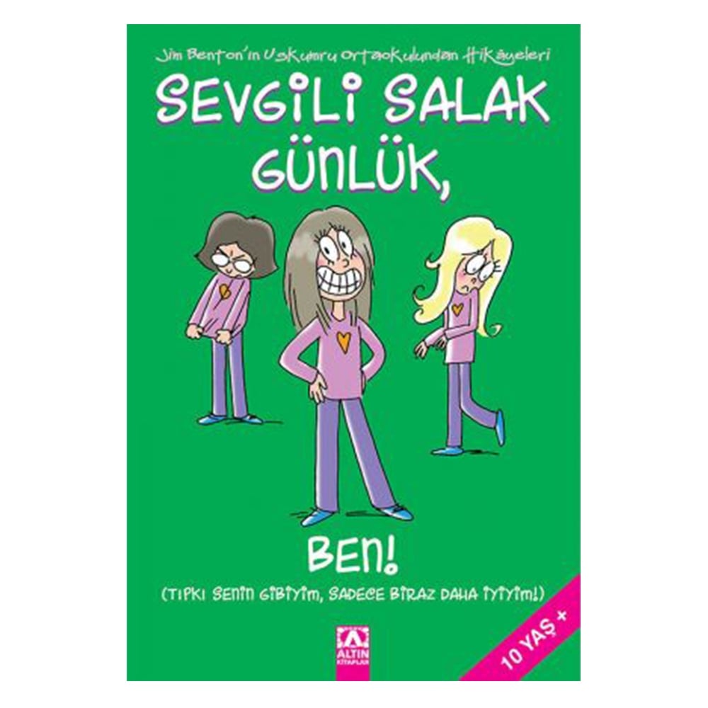 SEVGİLİ SALAK GÜNLÜK, BEN! Çocuk Kitapları Uzmanı - Children's Books Expert