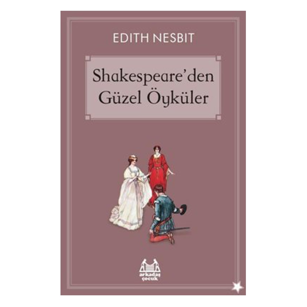 SHAKESPEARE'DEN GÜZEL ÖYKÜLER Çocuk Kitapları Uzmanı - Children's Books Expert