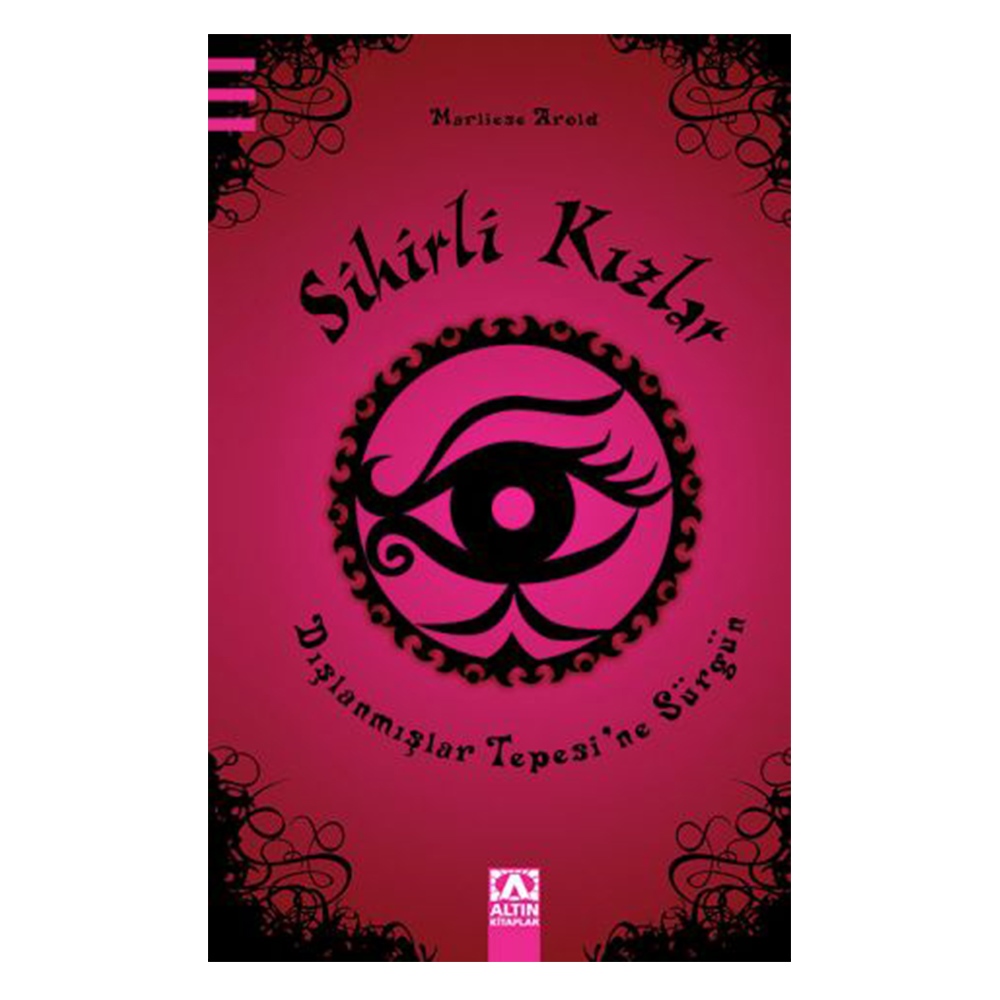 SİHİRLİ KIZLAR-DIŞLANMIŞLAR TEPESİ NE SÜRGÜN Çocuk Kitapları Uzmanı - Children's Books Expert