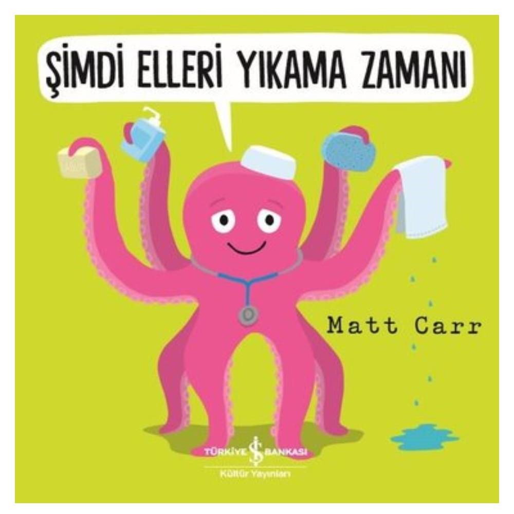 ŞİMDİ ELLERİ YIKAMA ZAMANI Çocuk Kitapları Uzmanı - Children's Books Expert