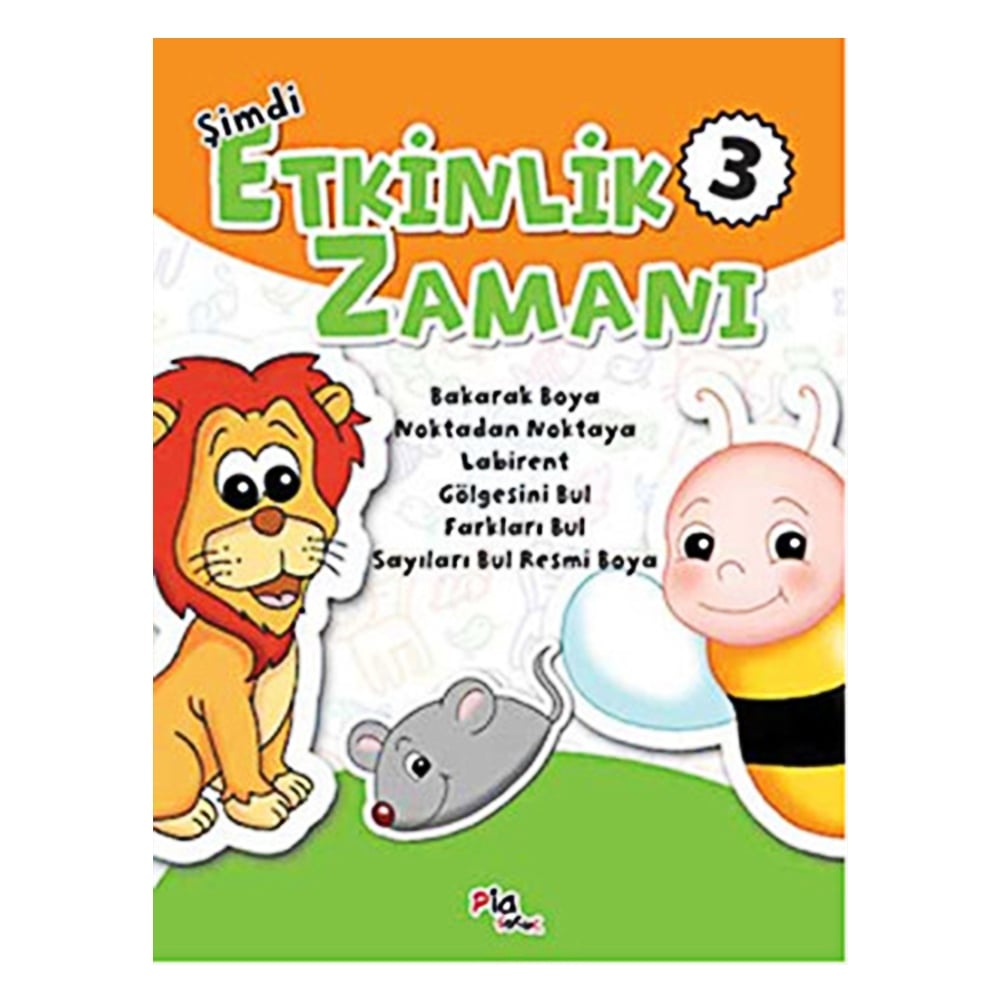 ŞİMDİ ETKİNLİK ZAMANI 3 Çocuk Kitapları Uzmanı - Children's Books Expert
