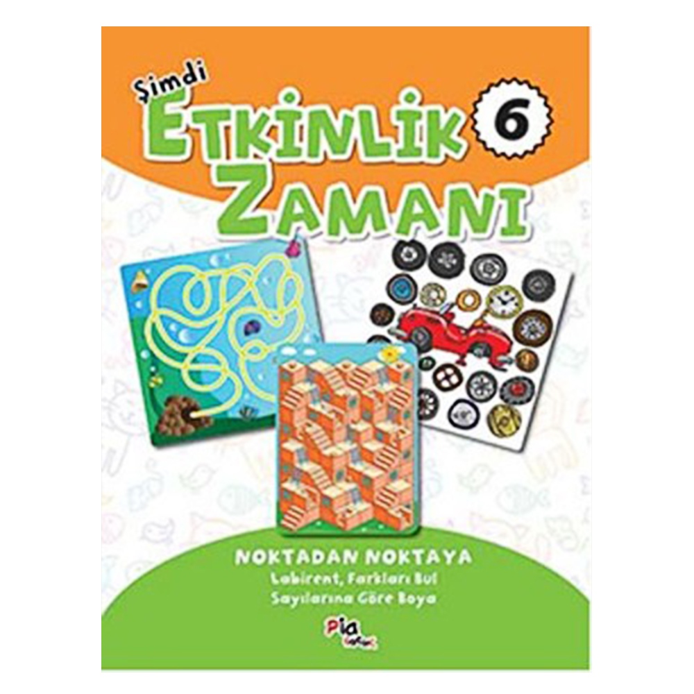 ŞİMDİ ETKİNLİK ZAMANI 6 - NOKTADAN NOKTAYA Çocuk Kitapları Uzmanı - Children's Books Expert