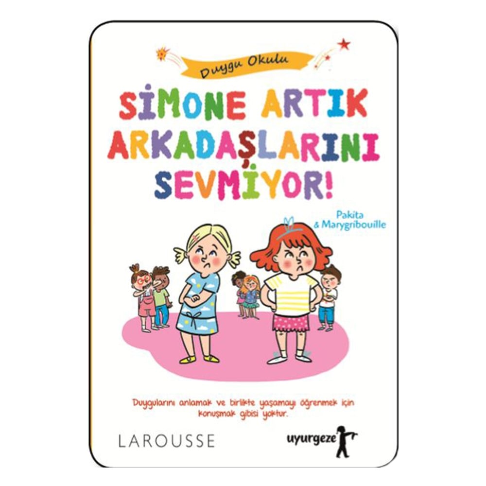 SIMONE ARTIK ARKADAŞLARINI SEVMİYOR Çocuk Kitapları Uzmanı - Children's Books Expert
