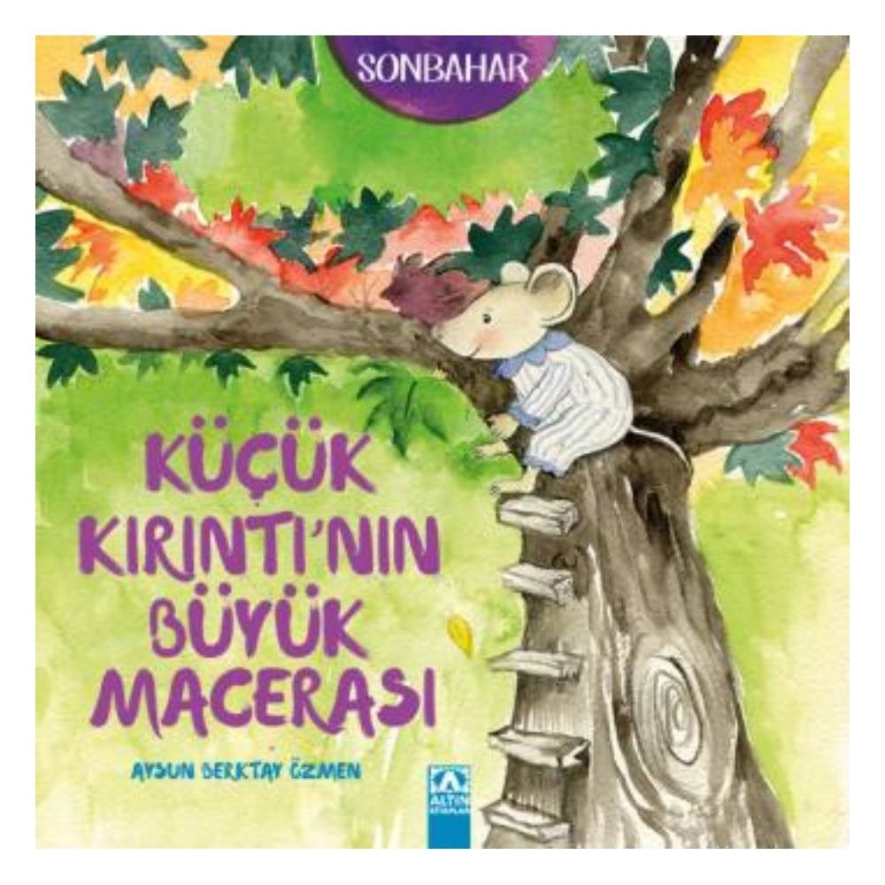 SONBAHAR-KÜÇÜK KIRINTININ BÜYÜK MACERASI Çocuk Kitapları Uzmanı - Children's Books Expert