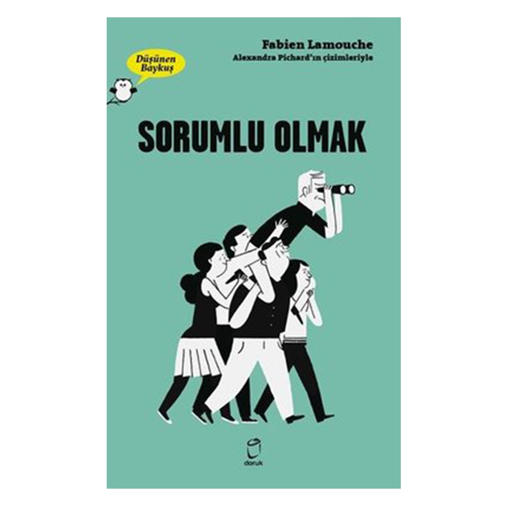 SORUMLU OLMAK - DÜŞÜNEN BAYKUŞ Çocuk Kitapları Uzmanı - Children's Books Expert
