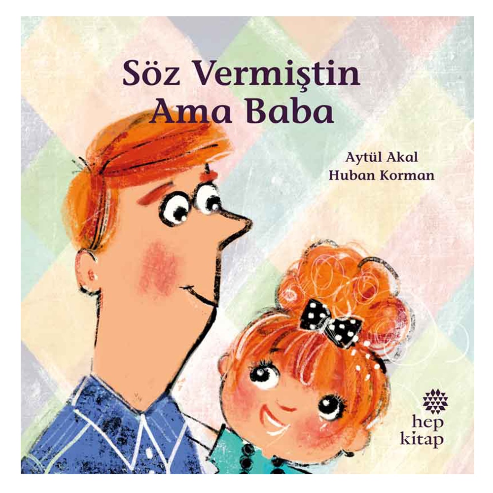 SÖZ VERMİŞTİN AMA BABA