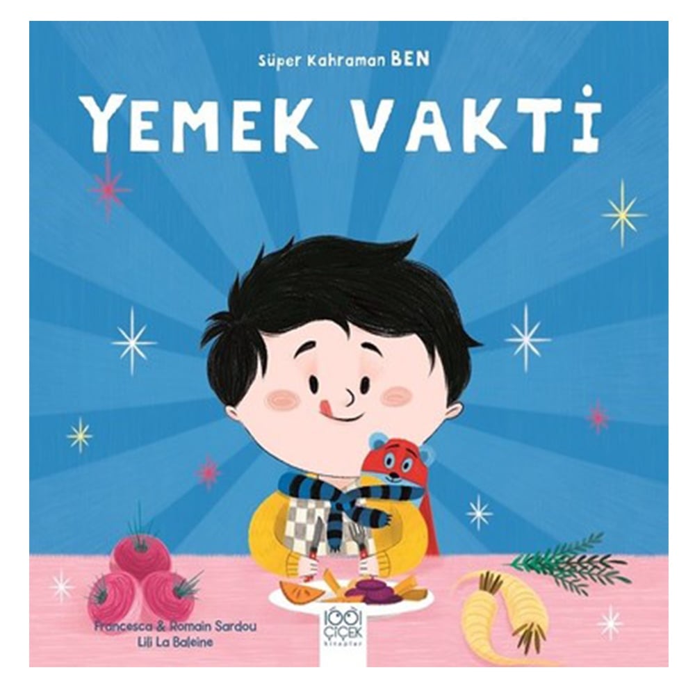SÜPER KAHRAMAN BEN - YEMEK VAKTİ Çocuk Kitapları Uzmanı - Children's Books Expert