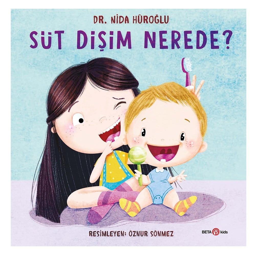 SÜT DİŞİM NEREDE? Çocuk Kitapları Uzmanı - Children's Books Expert
