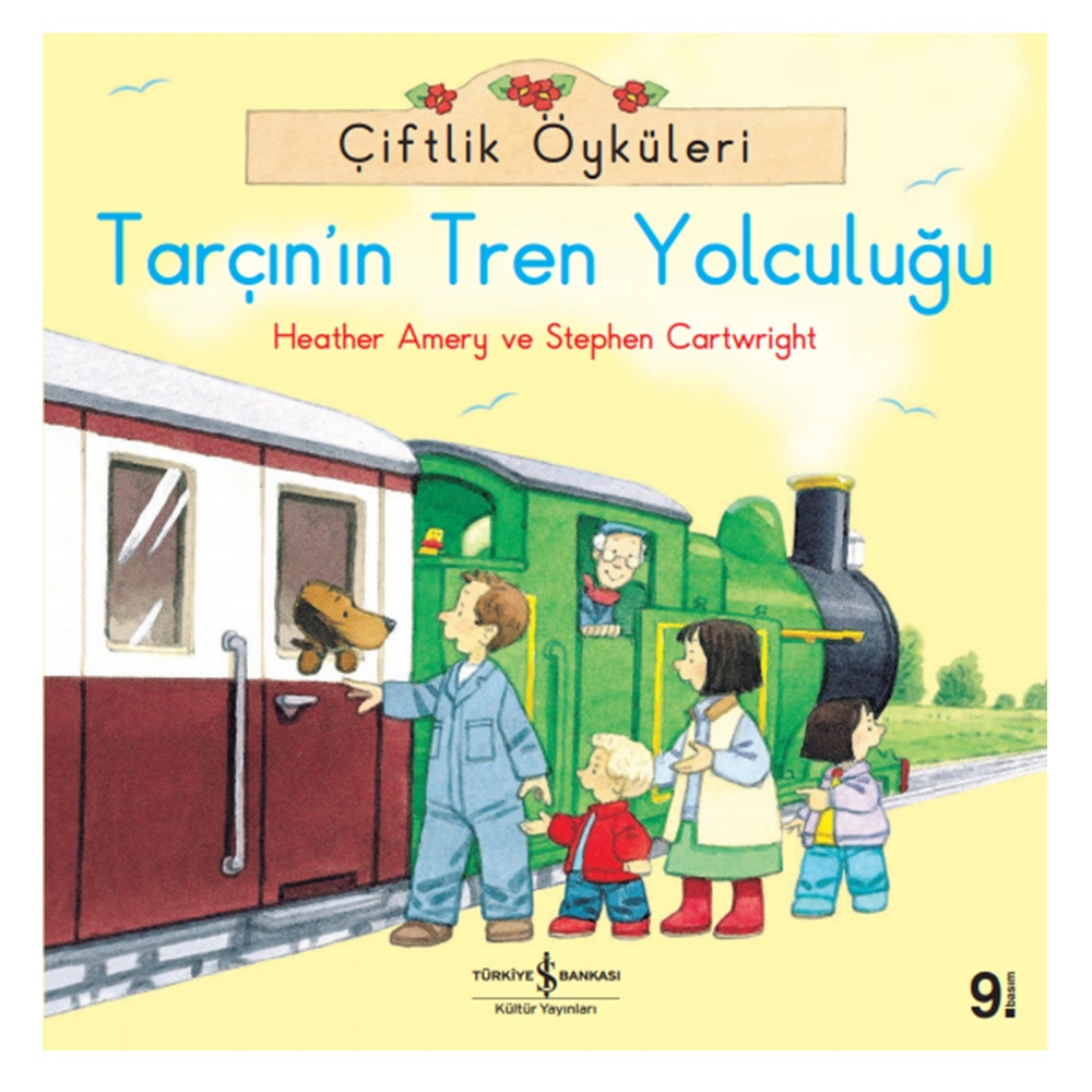 TARÇIN IN TREN YOLCULUĞU - ÇİFTLİK ÖYKÜLERİ Çocuk Kitapları Uzmanı - Children's Books Expert