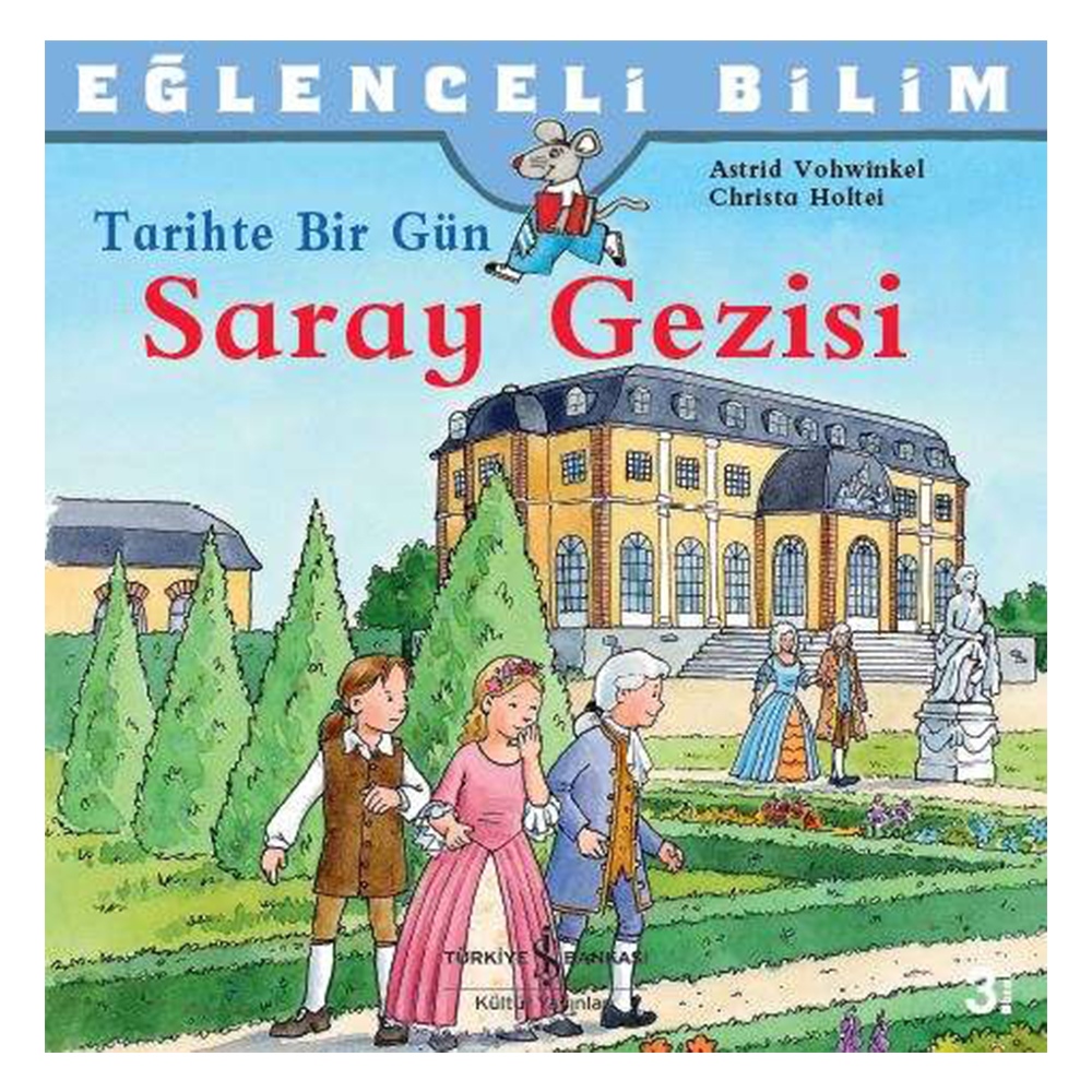 TARİHTE BİR GÜN - SARAY GEZİSİ Çocuk Kitapları Uzmanı - Children's Books Expert