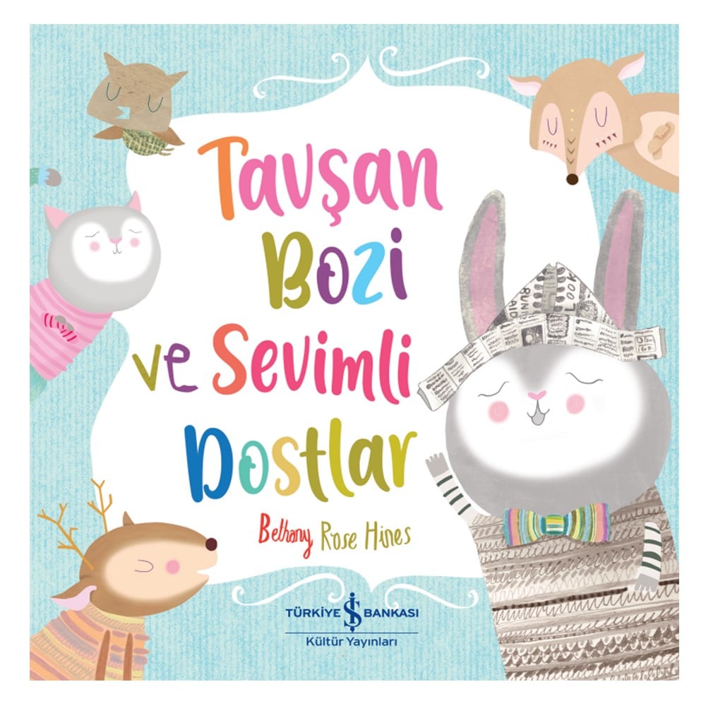 TAVŞAN BOZİ VE SEVİMLİ DOSTLAR Çocuk Kitapları Uzmanı - Children's Books Expert