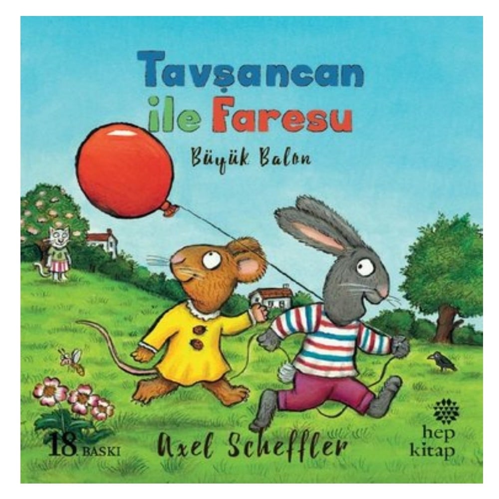 TAVŞANCAN İLE FARESU: BÜYÜK BALON Çocuk Kitapları Uzmanı - Children's Books Expert