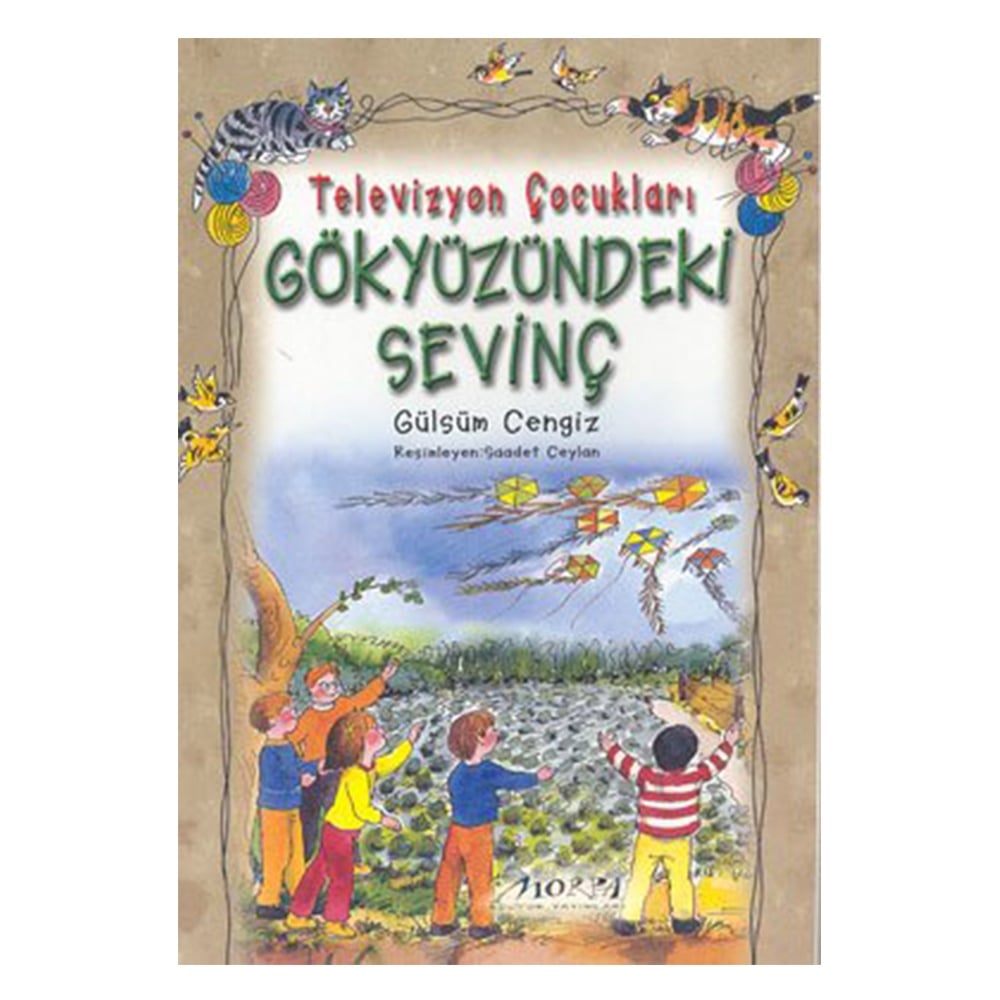 TELEVİZYON ÇOCUKLARI - GÜKYÜZÜNDEKİ SEVİNÇ Çocuk Kitapları Uzmanı - Children's Books Expert