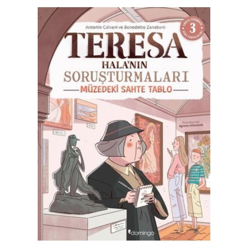 TERESA HALA NIN SORUŞTURMALARI 3 - MÜZEDEKİ SAHTE  Çocuk Kitapları Uzmanı - Children's Books Expert