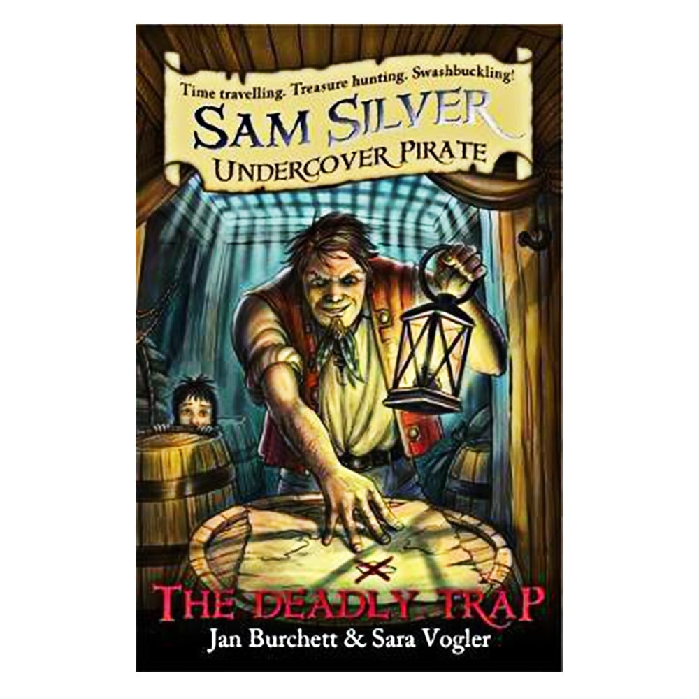 THE DEADLY TRAP - SAM SILVER UNDERCOVER PIRATE 4 Çocuk Kitapları Uzmanı - Children's Books Expert