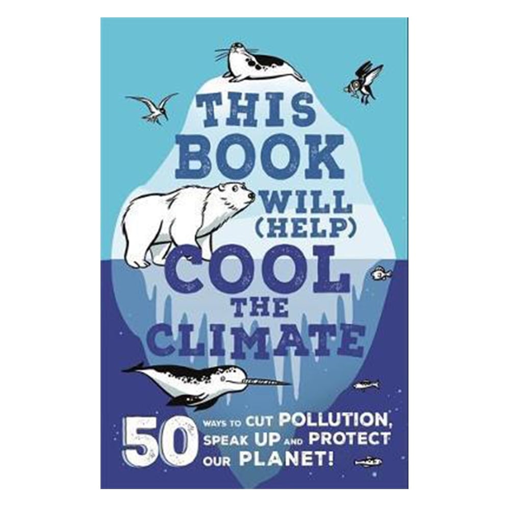 THIS BOOK WILL (HELP) COOL THE CLIMATE #yeni gelenler Çocuk Kitapları Uzmanı - Children's Books Expert