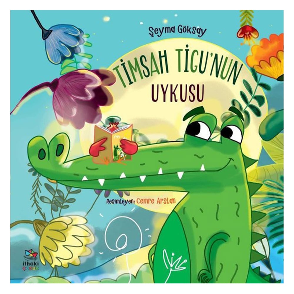 TİMSAH TİGU NUN UYKUSU Çocuk Kitapları Uzmanı - Children's Books Expert