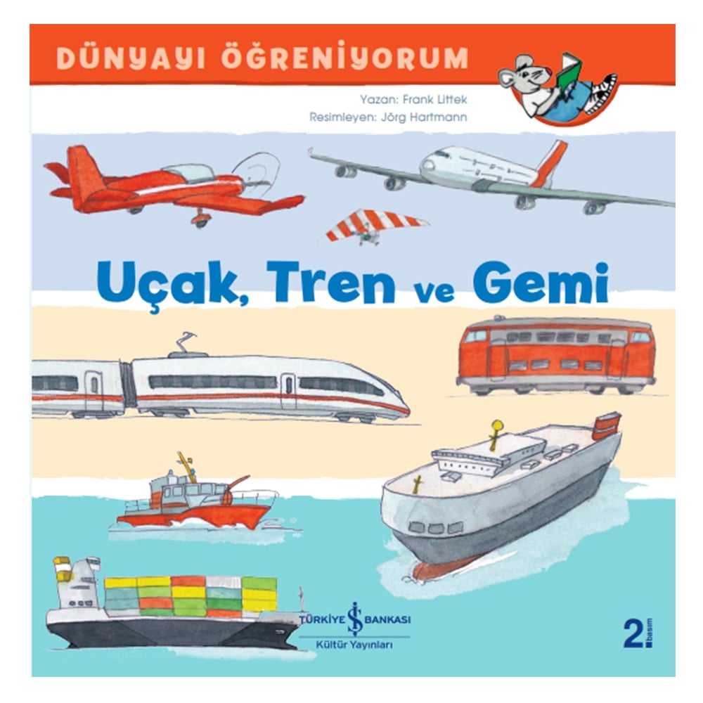 UÇAK TREN VE GEMİ