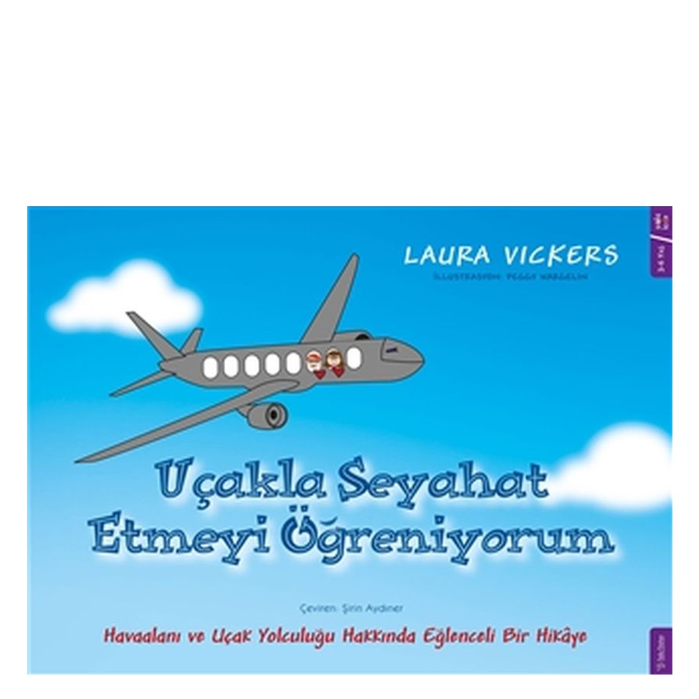 UÇAKLA SEYAHAT ETMEYİ ÖĞRENİYORUM Çocuk Kitapları Uzmanı - Children's Books Expert