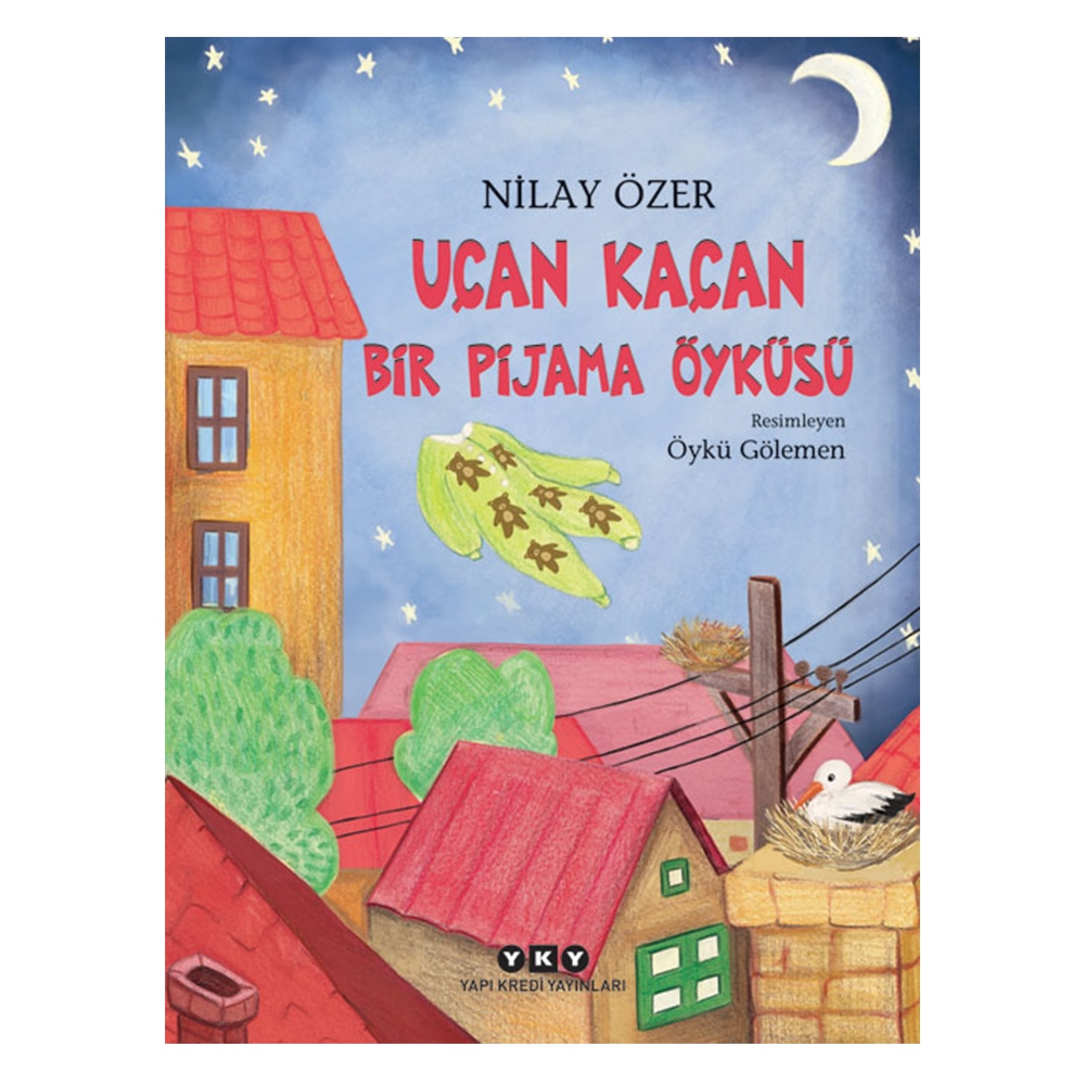 UÇAN KAÇAN BİR PİJAMA ÖYKÜSÜ Çocuk Kitapları Uzmanı - Children's Books Expert