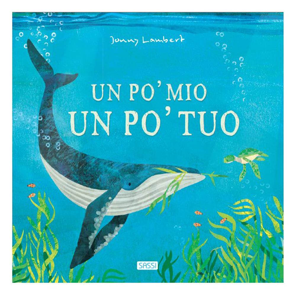 Un Po Mio Un Po Tuo Çocuk Kitapları Uzmanı - Children's Books Expert