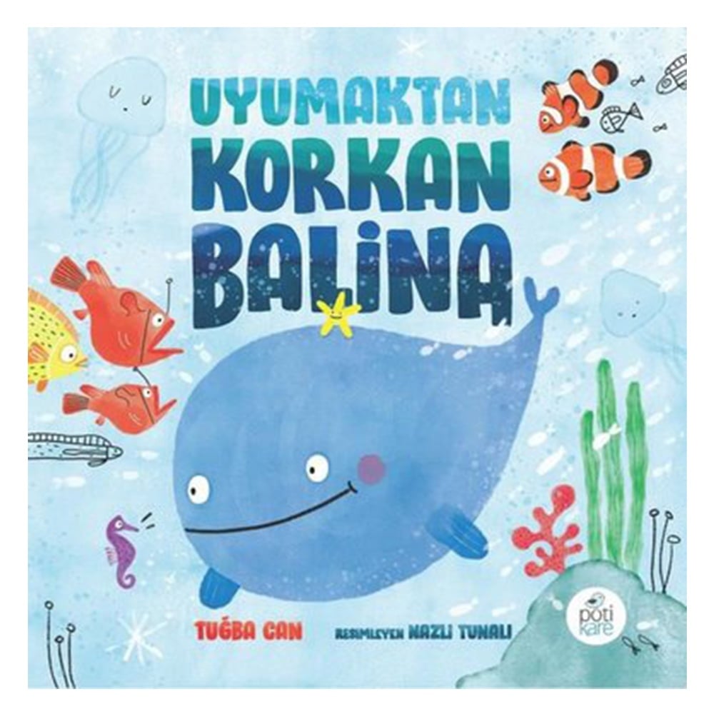 UYUMAKTAN KORKAN BALİNA Çocuk Kitapları Uzmanı - Children's Books Expert