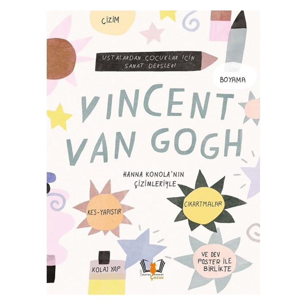 VINCENT VAN GOGH - USTALARDAN ÇOCUKLAR İÇİN SANAT DERSLERİ Çocuk Kitapları Uzmanı - Children's Books Expert