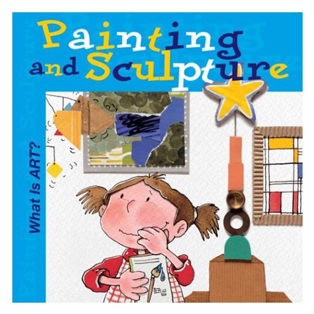 WHAT IS ART? PAINTING AND SCULPTURE Çocuk Kitapları Uzmanı - Children's Books Expert