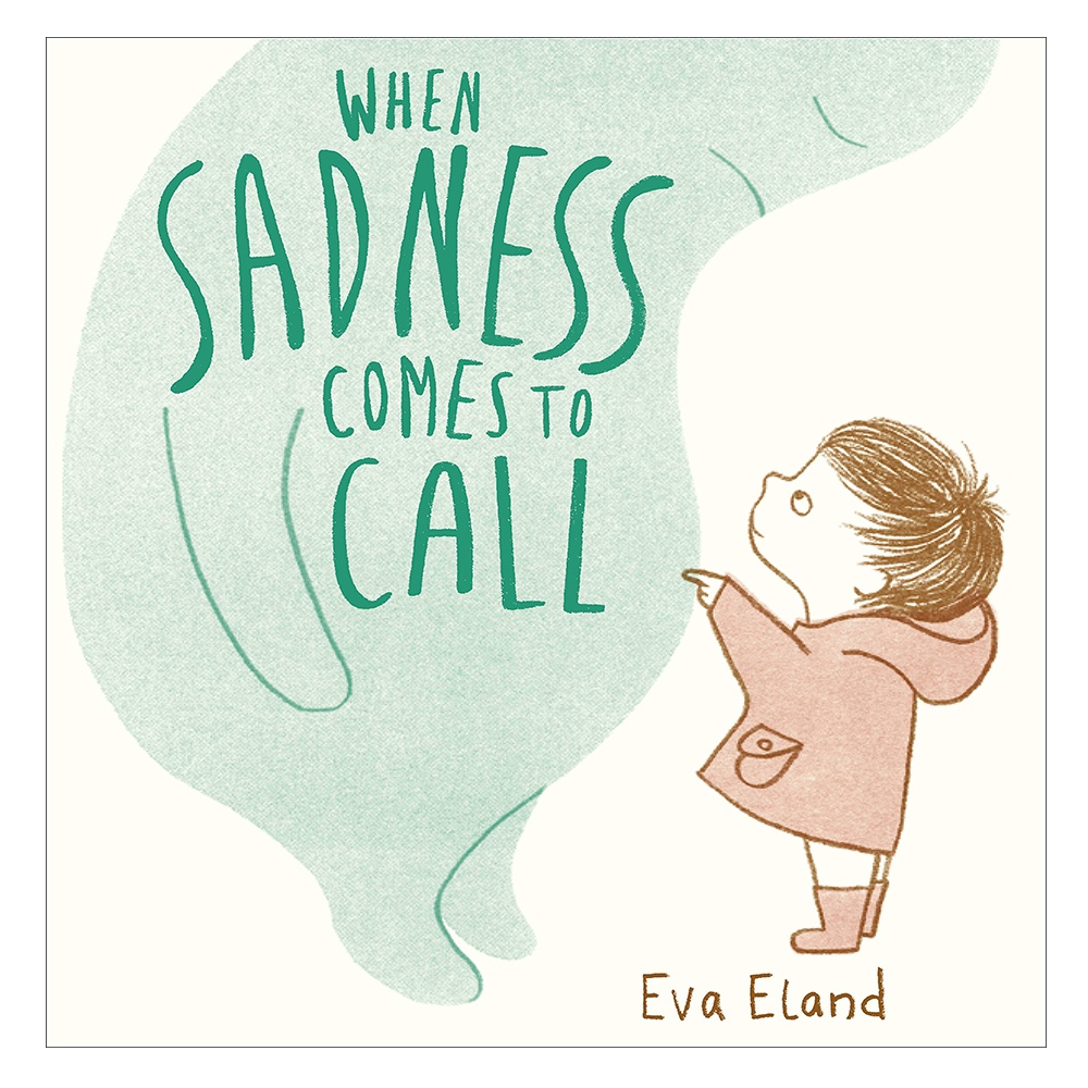 WHEN SADNESS COMES TO CALL #yenigelenler Çocuk Kitapları Uzmanı - Children's Books Expert