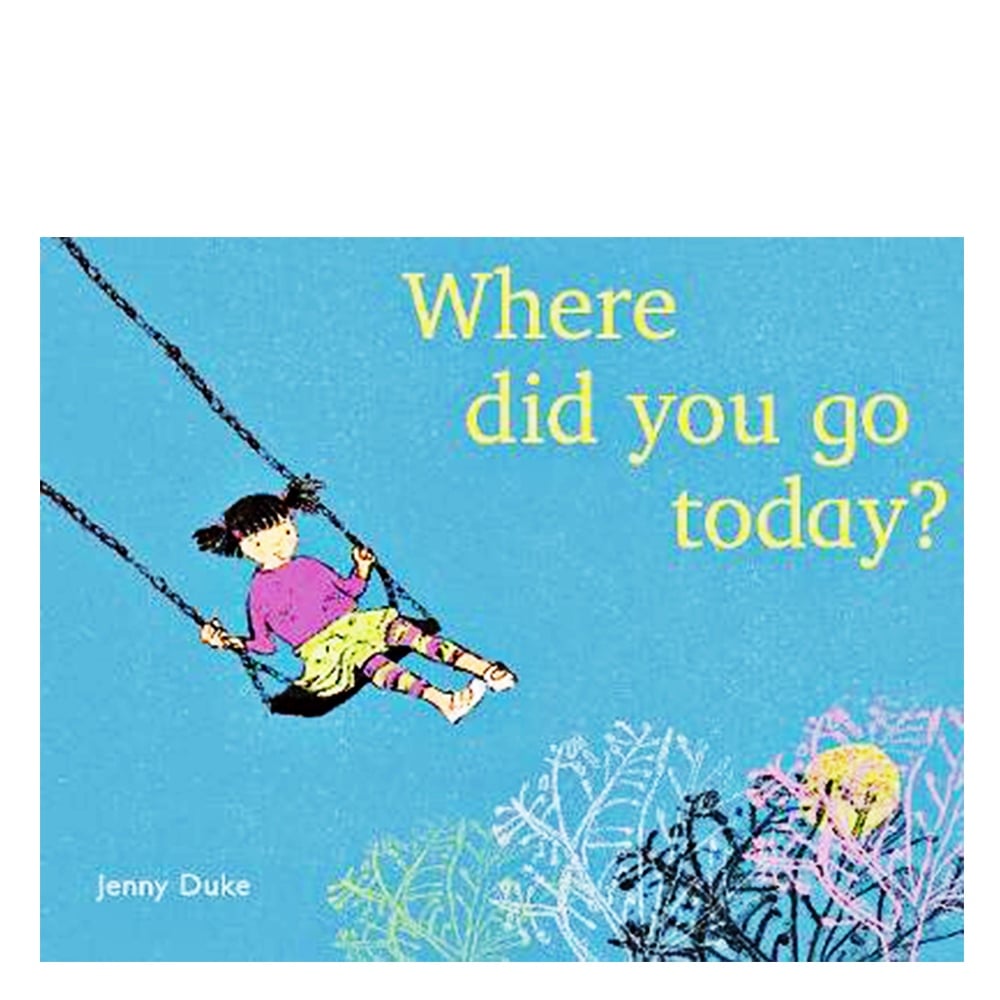 WHERE DID YOU GO TODAY? Çocuk Kitapları Uzmanı - Children's Books Expert
