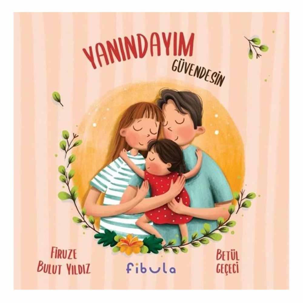 Yanındayım - Güvendesin Çocuk Kitapları Uzmanı - Children's Books Expert