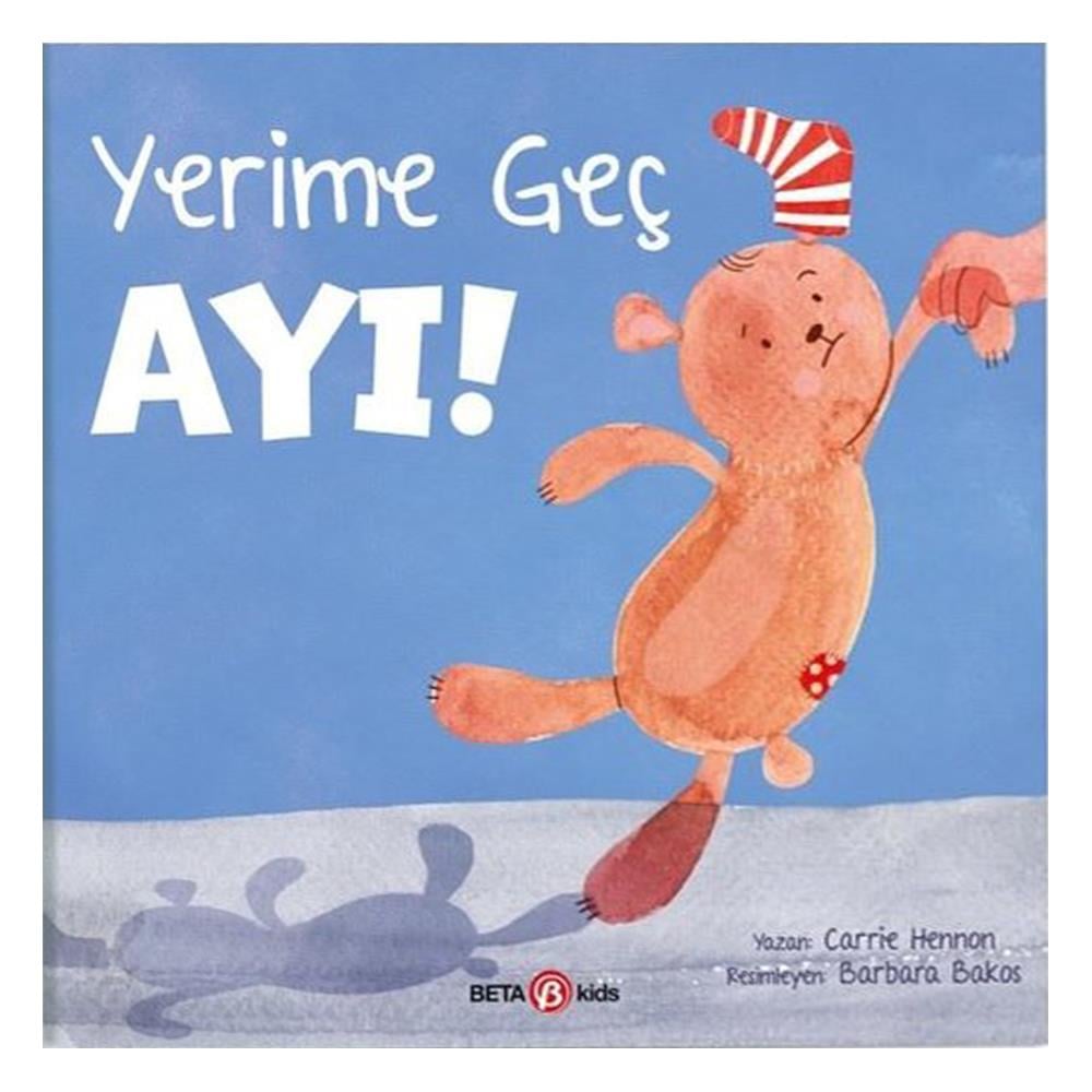 YERİME GEÇ AYI Çocuk Kitapları Uzmanı - Children's Books Expert