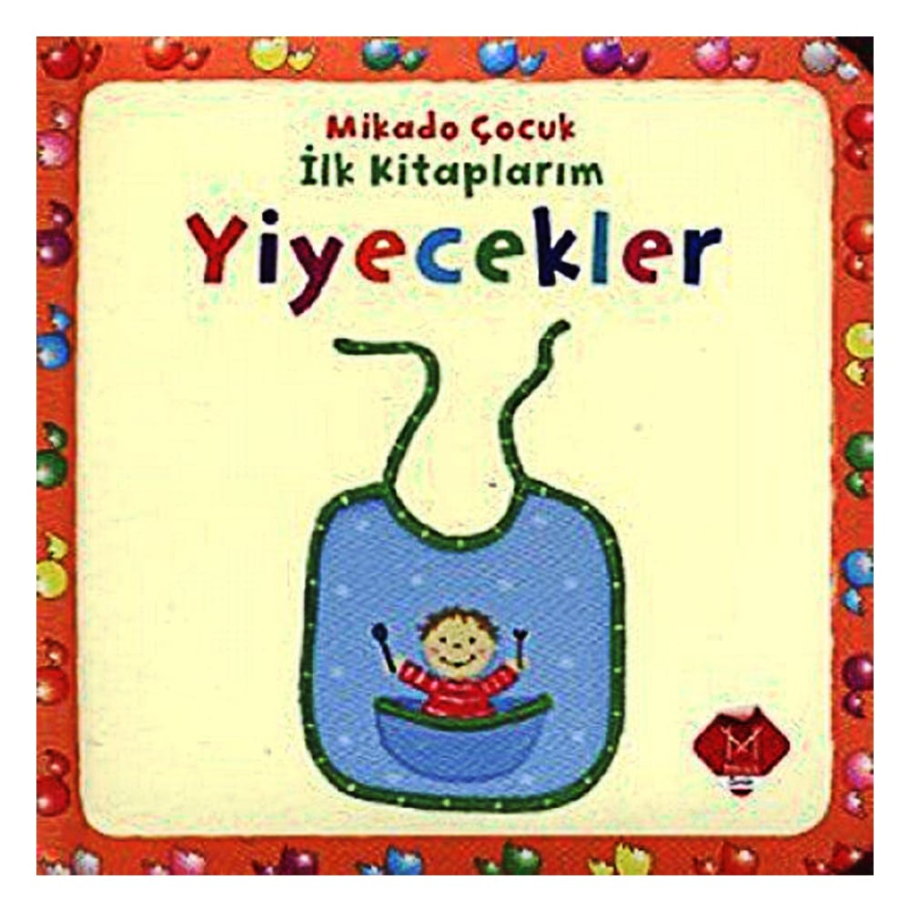 YİYECEKLER-İLK KİTAPLARIM Çocuk Kitapları Uzmanı - Children's Books Expert