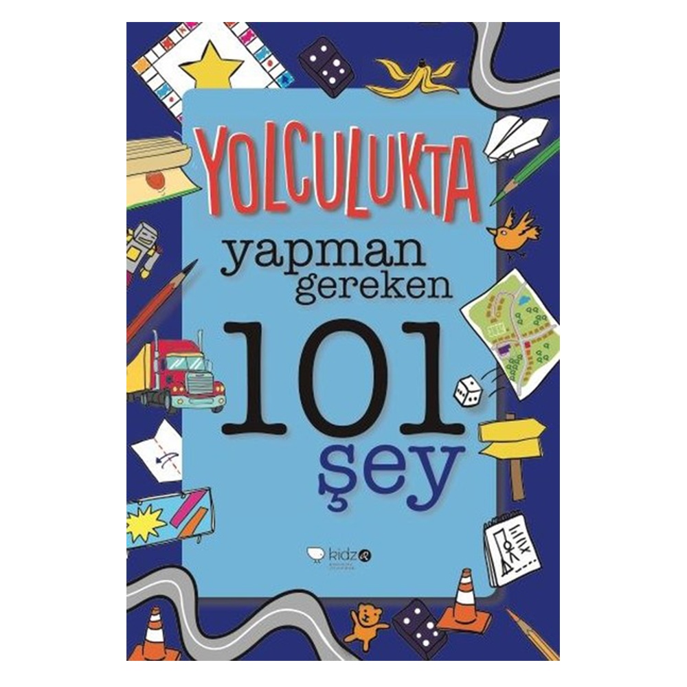 YOLCULUKTA YAPMAN GEREKEN 101 ŞEY Çocuk Kitapları Uzmanı - Children's Books Expert