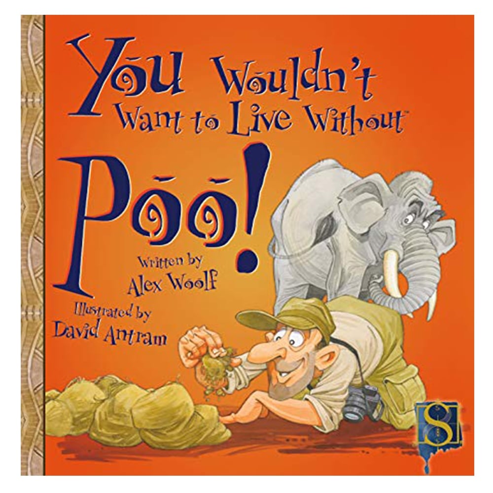 YOU WOULDN'T WANT TO LIVE WITHOUT POO! Çocuk Kitapları Uzmanı - Children's Books Expert