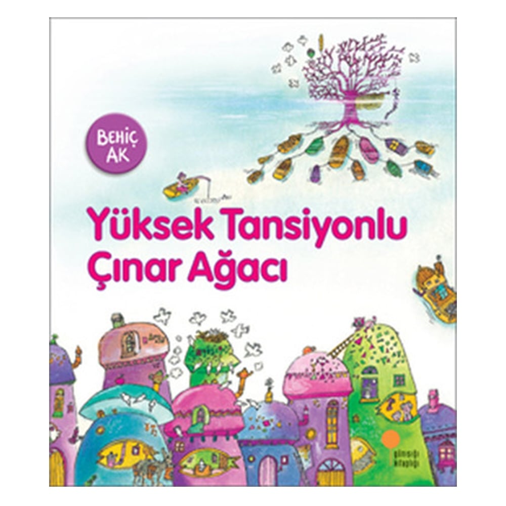 YÜKSEK TANSİYONLU ÇINAR AĞACI Çocuk Kitapları Uzmanı - Children's Books Expert