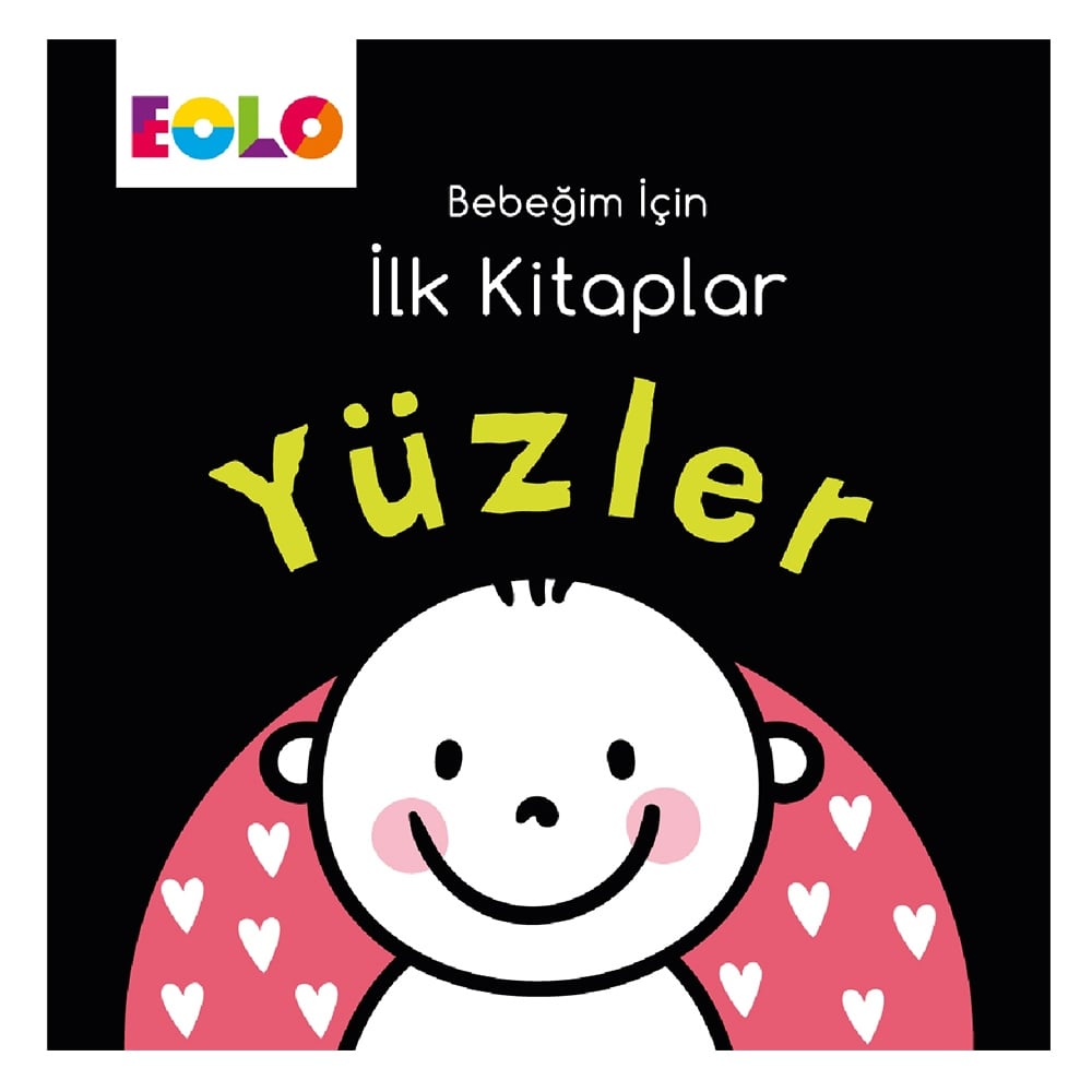 YÜZLER-BEBEĞİM İÇİN İLK KİTAPLAR